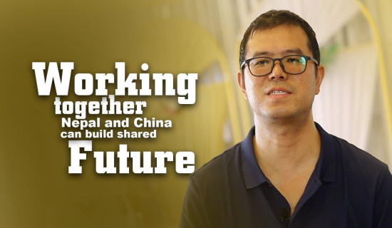 'Working together, Nepal and China can build shared future'